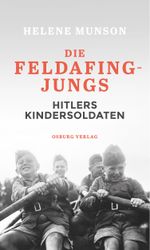 Die Feldafing-Jungs Cover des Buches Die Feldafing-Jungs (ISBN: 9783955103828)