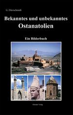Bekanntes und unbekanntes Ostanatolien Cover des Buches Bekanntes und unbekanntes Ostanatolien (ISBN: 9783955111946)