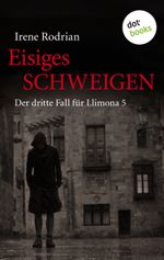 Eisiges Schweigen: Der dritte Fall für Llimona 5 - Ein Barcelona-Krimi Cover des Buches Eisiges Schweigen: Der dritte Fall für Llimona 5 - Ein Barcelona-Krimi (ISBN: 9783955200916)