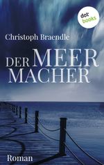Der Meermacher Cover des Buches Der Meermacher (ISBN: 9783955202071)