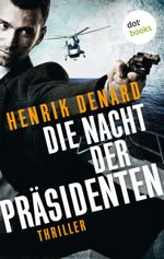 Die Nacht der Präsidenten Cover des Buches Die Nacht der Präsidenten (ISBN: 9783955202903)
