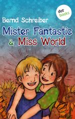 Mister Fantastic & Miss World - Band 1 Cover des Buches Mister Fantastic & Miss World - Band 1 (ISBN: 9783955203559)