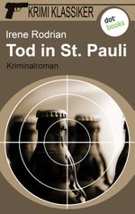 Krimi-Klassiker - Band 1: Tod in St. Pauli Cover des Buches Krimi-Klassiker - Band 1: Tod in St. Pauli (ISBN: 9783955203849)