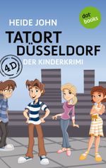 4D - Tatort Düsseldorf Cover des Buches 4D - Tatort Düsseldorf (ISBN: 9783955204099)