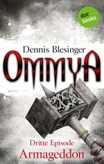 OMMYA - Band 3: Armageddon Cover des Buches OMMYA - Band 3: Armageddon (ISBN: 9783955206277)