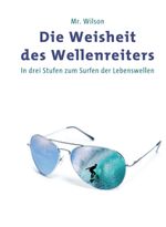 Die Weisheit des Wellenreiters Cover des Buches Die Weisheit des Wellenreiters (ISBN: 9783955290528)