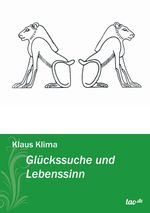 Glückssuche und Lebenssinn Cover des Buches Glückssuche und Lebenssinn (ISBN: 9783955291952)