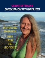 Zwiegespräche mit meiner Seele Cover des Buches Zwiegespräche mit meiner Seele (ISBN: 9783955292416)