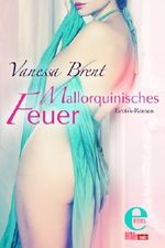 Mallorquinisches Feuer (Mallorca-Trilogie 3) Cover des Buches Mallorquinisches Feuer (Mallorca-Trilogie 3) (ISBN: 9783955304003)