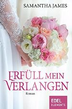 Erfüll mein Verlangen Cover des Buches Erfüll mein Verlangen (ISBN: 9783955307363)