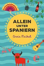 Allein unter Spaniern Cover des Buches Allein unter Spaniern (ISBN: 9783955307547)