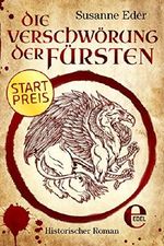 Die Verschwörung der Fürsten (Heilerin Garsende-Bücher) Cover des Buches Die Verschwörung der Fürsten (Heilerin Garsende-Bücher) (ISBN: 9783955308001)