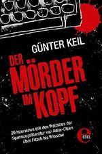 Der Mörder im Kopf: 20 Interviews mit den Weltstars der Spannungsliteratur von Adler-Olsen über Fitzek bis Winslow Cover des Buches Der Mörder im Kopf: 20 Interviews mit den Weltstars der Spannungsliteratur von Adler-Olsen über Fitzek bis Winslow (ISBN: 9783955308018)