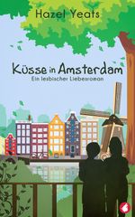 Küsse in Amsterdam Cover des Buches Küsse in Amsterdam (ISBN: 9783955339388)