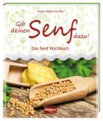 Gib deinen Senf dazu! Cover des Buches Gib deinen Senf dazu! (ISBN: 9783955402051)