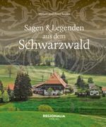 Sagen und Legenden aus dem Schwarzwald Cover des Buches Sagen und Legenden aus dem Schwarzwald (ISBN: 9783955404451)