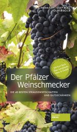 Der Pfälzer Weinschmecker Cover des Buches Der Pfälzer Weinschmecker (ISBN: 9783955423575)