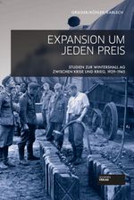 Expansion um jeden Preis Cover des Buches Expansion um jeden Preis (ISBN: 9783955423780)