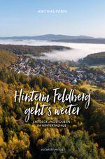Hinterm Feldberg geht’s weiter Cover des Buches Hinterm Feldberg geht’s weiter (ISBN: 9783955424367)
