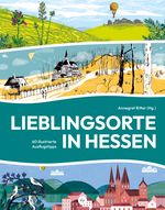 Lieblingsorte in Hessen Cover des Buches Lieblingsorte in Hessen (ISBN: 9783955424442)