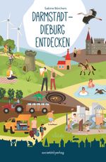 Darmstadt-Dieburg entdecken Cover des Buches Darmstadt-Dieburg entdecken (ISBN: 9783955424473)