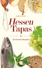Hessen-Tapas Cover des Buches Hessen-Tapas (ISBN: 9783955424671)