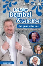 10 Jahre Bembel & Gebabbel Cover des Buches 10 Jahre Bembel & Gebabbel (ISBN: 9783955424992)