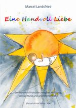 Eine Handvoll Liebe Cover des Buches Eine Handvoll Liebe (ISBN: 9783955440107)