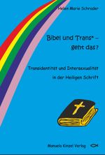 Bibel und Trans* – geht das ? Cover des Buches Bibel und Trans* – geht das ? (ISBN: 9783955441401)