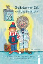 Großväterchen Zeit und das Schaltjahr Cover des Buches Großväterchen Zeit und das Schaltjahr (ISBN: 9783955511500)
