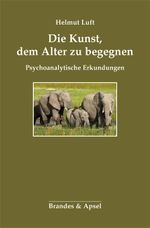 Die Kunst, dem Alter zu begegnen Cover des Buches Die Kunst, dem Alter zu begegnen (ISBN: 9783955580735)