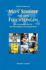 Mein Sommer mit den Flüchtlingen Cover des Buches Mein Sommer mit den Flüchtlingen (ISBN: 9783955581640)