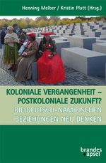 Koloniale Vergangenheit – postkoloniale Zukunft? Cover des Buches Koloniale Vergangenheit – postkoloniale Zukunft? (ISBN: 9783955583217)
