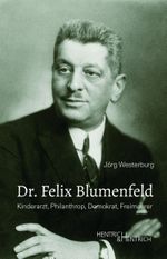 Dr. Felix Blumenfeld Cover des Buches Dr. Felix Blumenfeld (ISBN: 9783955656256)