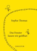 Das Fenster lassen wir geöffnet Cover des Buches Das Fenster lassen wir geöffnet (ISBN: 9783955661885)