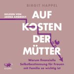 Auf Kosten der Mütter Cover des Buches Auf Kosten der Mütter (ISBN: 9783955672324)