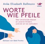 Worte wie Pfeile Cover des Buches Worte wie Pfeile (ISBN: 9783955679286)