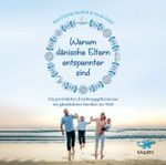 Warum dänische Eltern entspannter sind Cover des Buches Warum dänische Eltern entspannter sind (ISBN: 9783955679439)