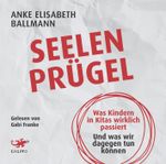 Seelenprügel Cover des Buches Seelenprügel (ISBN: 9783955679699)