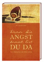 Wenn die Angst kommt, bist du da Cover des Buches Wenn die Angst kommt, bist du da (ISBN: 9783955680589)