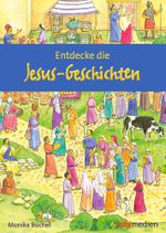 Entdecke die Jesus-Geschichten Cover des Buches Entdecke die Jesus-Geschichten (ISBN: 9783955680718)