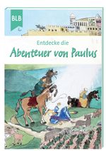 Entdecke die Abenteuer von Paulus Cover des Buches Entdecke die Abenteuer von Paulus (ISBN: 9783955681210)