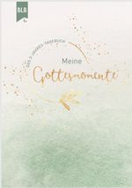 Meine Gottesmomente Cover des Buches Meine Gottesmomente (ISBN: 9783955683528)