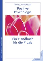Positive Psychologie Cover des Buches Positive Psychologie (ISBN: 9783955713348)