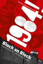 1984! Block an Block Cover des Buches 1984! Block an Block (ISBN: 9783955750411)