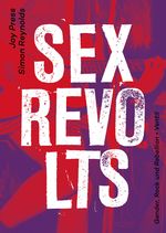 Sex Revolts Cover des Buches Sex Revolts (ISBN: 9783955751104)