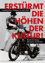 Erstürmt die Höhen der Kultur! Cover des Buches Erstürmt die Höhen der Kultur! (ISBN: 9783955751418)