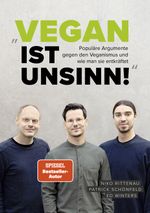 „Vegan ist Unsinn!“ Cover des Buches „Vegan ist Unsinn!“ (ISBN: 9783955751937)