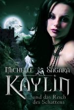 Kaylin und das Reich des Schattens Cover des Buches Kaylin und das Reich des Schattens (ISBN: 9783955762674)