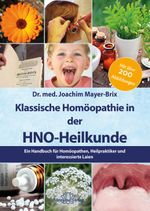 Klassische Homöopathie in der HNO-Heilkunde Cover des Buches Klassische Homöopathie in der HNO-Heilkunde (ISBN: 9783955822064)
